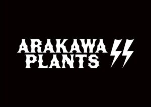 ARAKAWA PLANTS⚡︎⚡︎